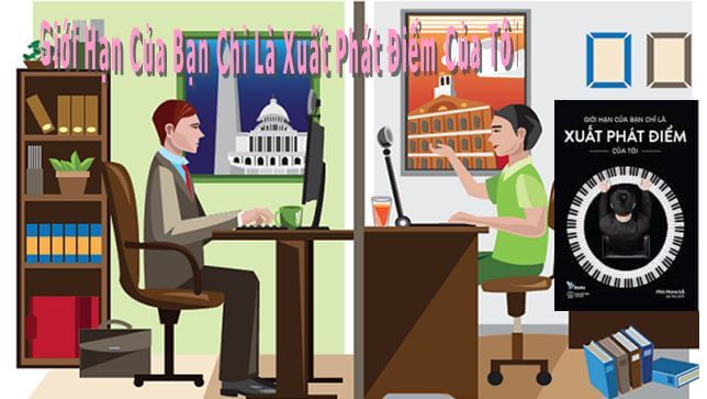 Sách Hay “Giới Hạn Của Bạn Chỉ Là Xuất Phát Điểm Của Tôi”